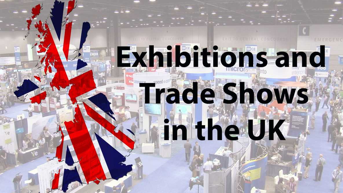 Exhibiting in the UK: A Guide To Exhibitions and Trade Shows
